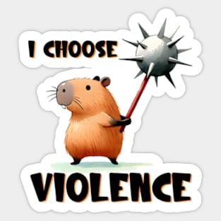 I Choose Violence Sticker